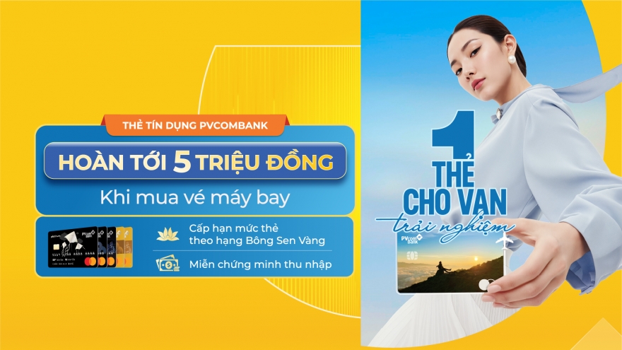 Tận hưởng hành trình bay trọn vẹn cùng thẻ tín dụng PVcomBank